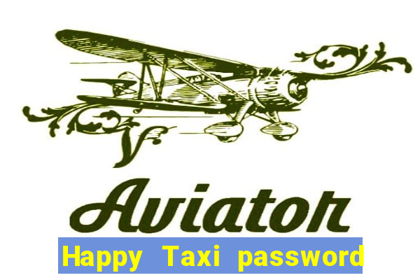 Happy Taxi password road 96 road 96 senha do cofre